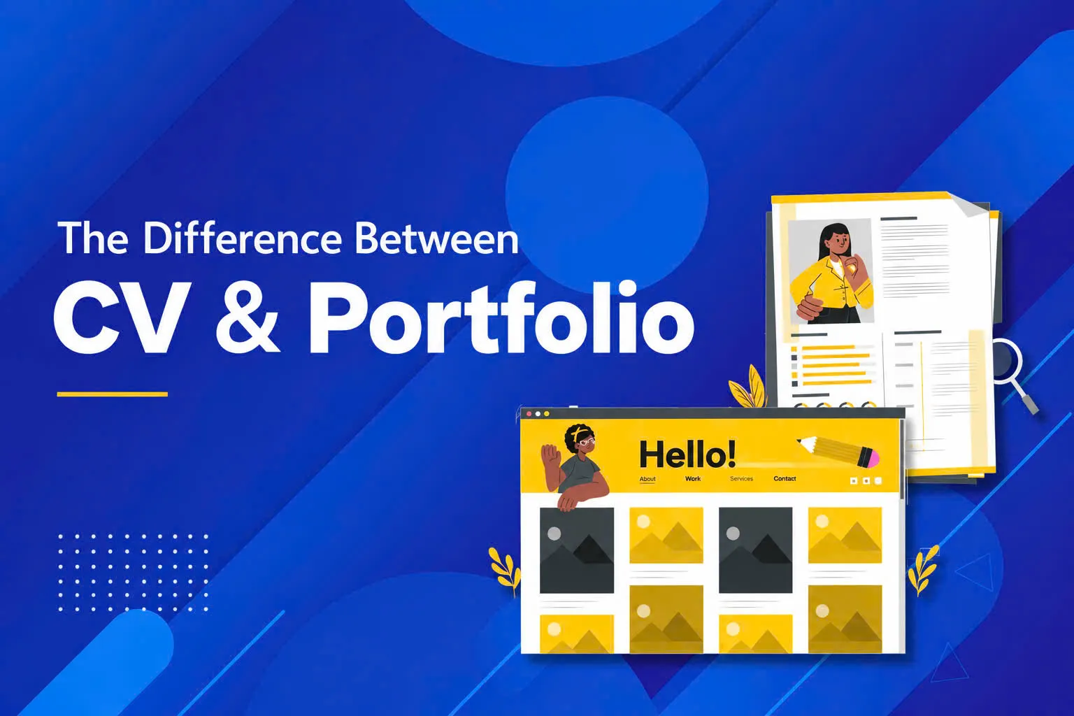 Distinguishing between a CV and a Portfolio: When should you use each to double your chances of success?